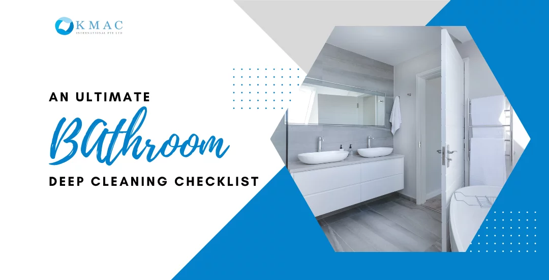 An Ultimate Bathroom Deep Cleaning Checklist