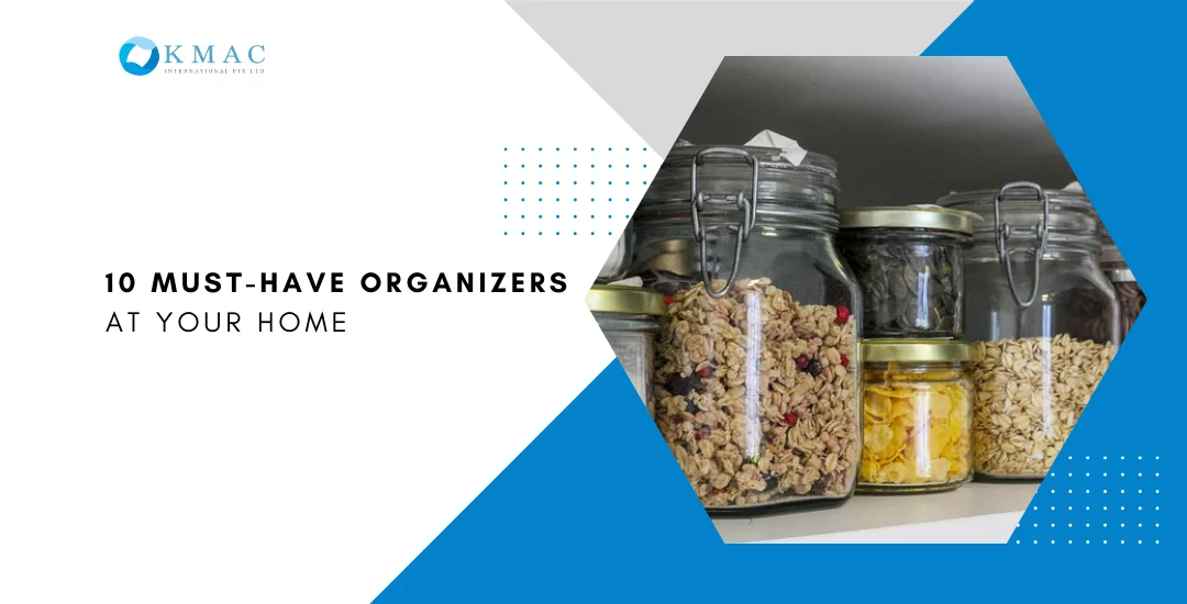 10 Must-Have Organizers At Your Home