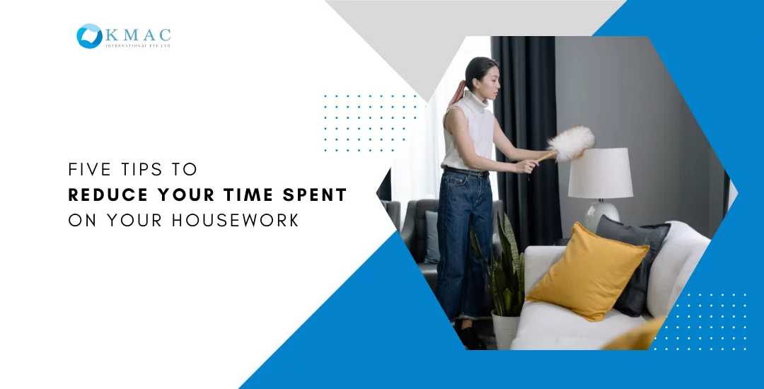Five Tips To Reduce Your Time Spent On Your Housework