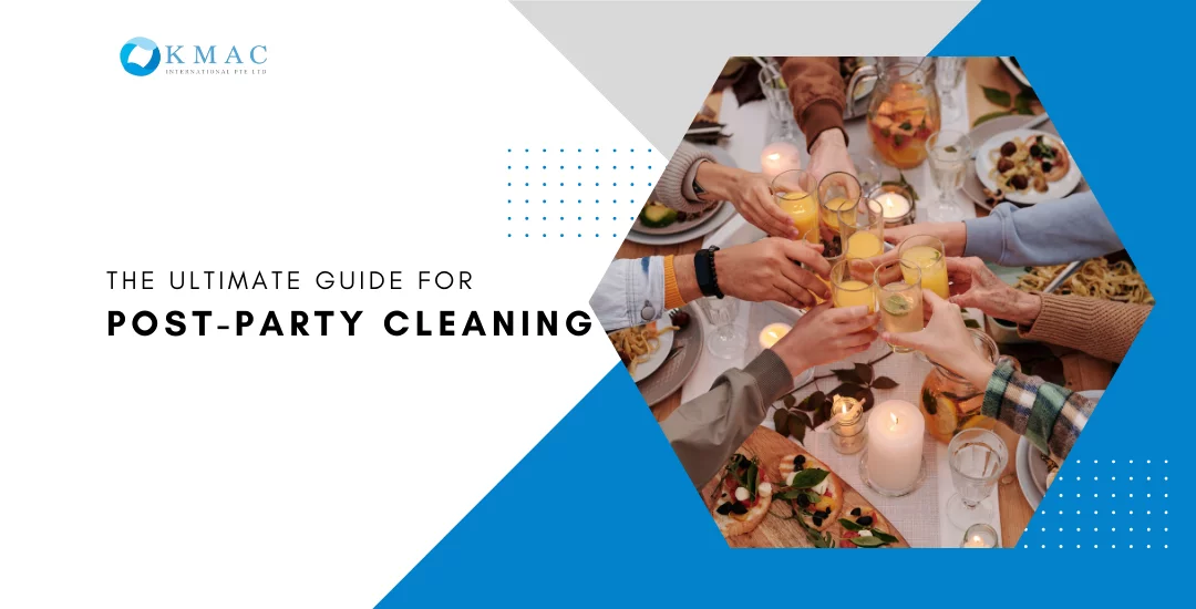 The Ultimate Guide For Post-Party Cleaning